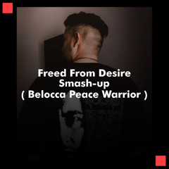 WolmeR - Freed From Desire ( Smashup Belocca Peaceful Warrior ) Free