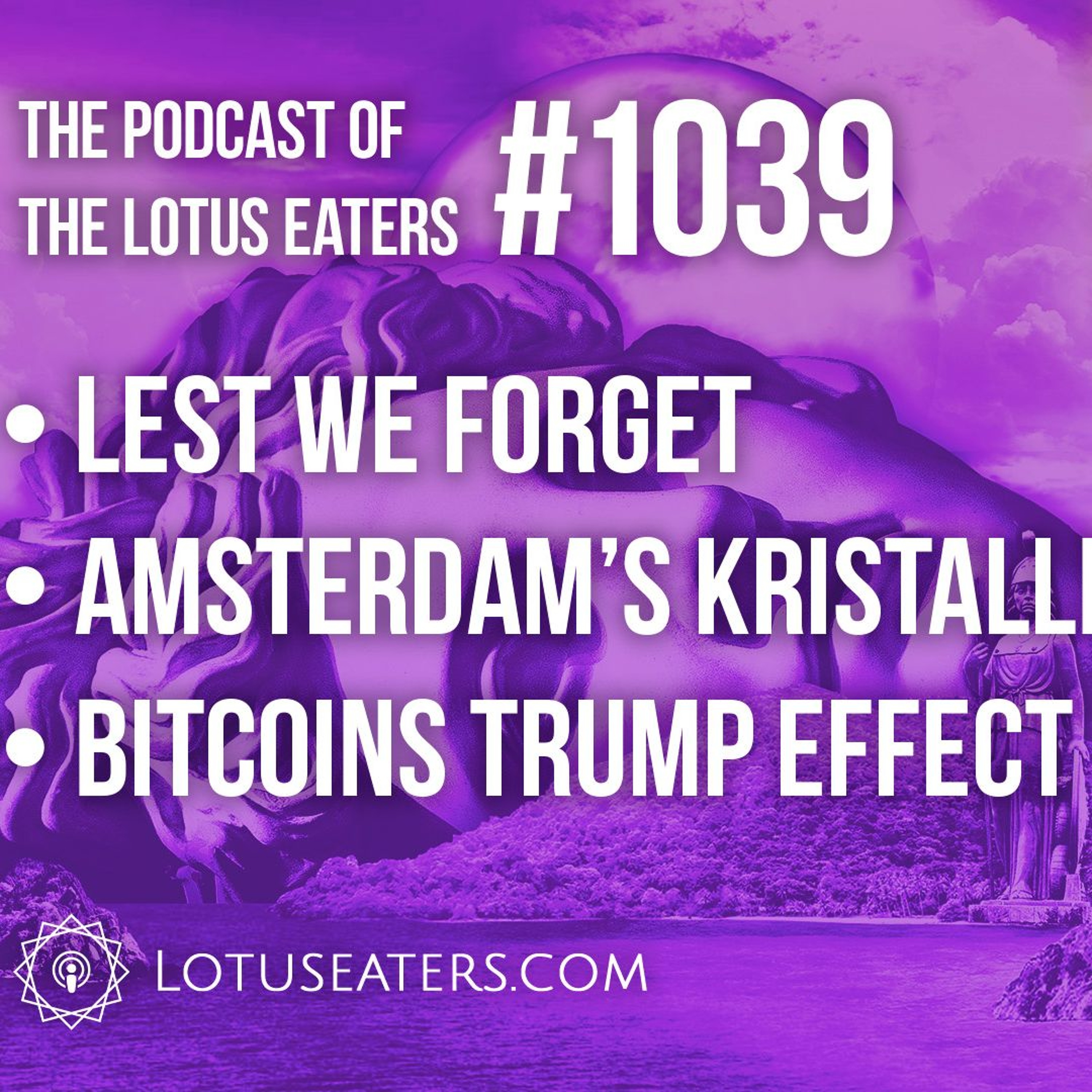 Podcast of the Lotus Eaters #1039