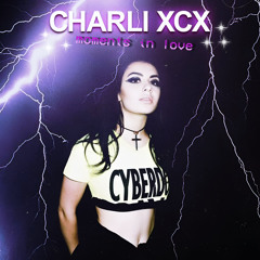 Charli XCX - Moments In Love EXTENDED