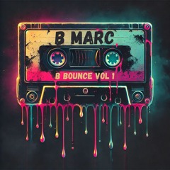 B Bounce Vol 1