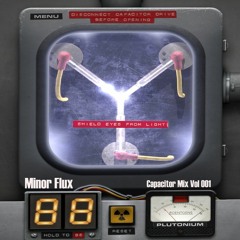 Minor Flux - Capacitor Mix Vol 1