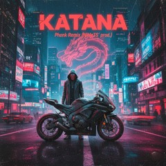 KATANA (Phonk Remix)