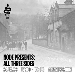 Node presents: All Three Side - Aaja Channel 2 - 24 12 23