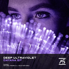 Deep Ultraviolet - Dayana (Original Mix) [OUT NOW]