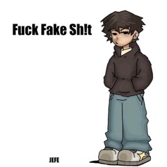 FuckFakeShit Freestyle