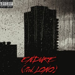 Endure (Prod. LONO)