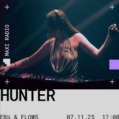 Ebs & Flows EP001 w/ Hunter