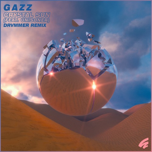 GAZZ - Crystal Sun (feat. Unisoner) [Drvmmer Remix]