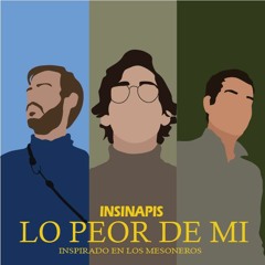 Lo Peor De Mí (Los Mesoneros Cover)