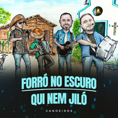 Forró no Escuro / Qui Nem Giló (Ao Vivo)