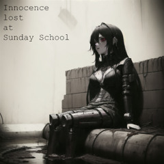 Innocence lost at Sunday School