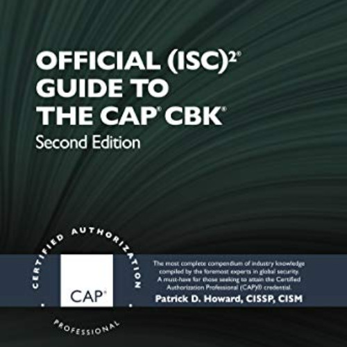 READ EBOOK 💝 Official (ISC)2 Guide to the CAP CBK ((ISC)2 Press) by  Patrick D. Howa