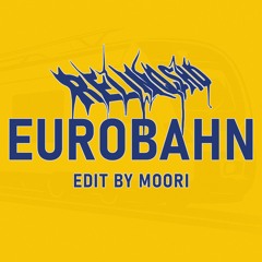 Eurobahn (Techno Edit)