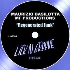 Maurizio Basilotta, MF Productions - Regenerated Funk (Original mix)
