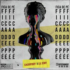 Fica de pé feat Lil D3ry (BSentertainment)