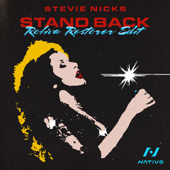 [FREE DL] Stevie Nicks - Stand Back (Roliva Restorer Edit)