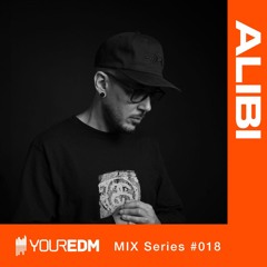 YourEDM Mix Series #018 - Alibi