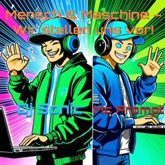 Mensch & Maschine – Wir stellen uns vor!