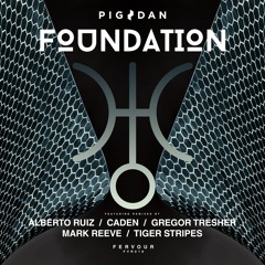 Pig&Dan - Foundation (Mark Reeve Remix)[Fervour]