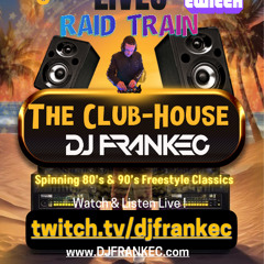The Freestyle Lives Raid Train with DJ FrankEC (8-5-25)