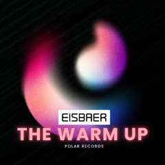 The Warm Up (III)