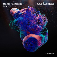 PREMIERE: Marc Faenger - Opal [CNTMP005]