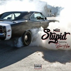 Get Stupid Ft Boss Hogg