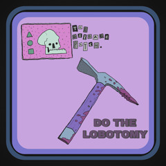 Do the Lobotomy - Caravan Demo