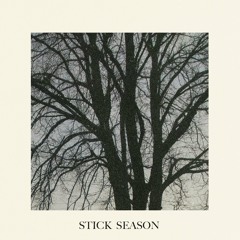Our Last Night - Stick Season