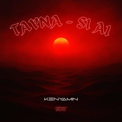 Tayna - Si Ai (Kenyamin Edit)