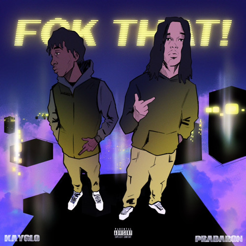 Fck that Ft. Pradaron