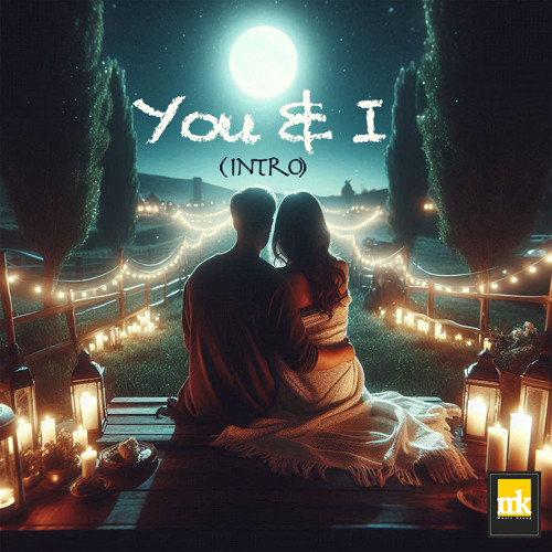 You & I (Intro)