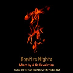 Bonfire Nights Live on TTNS 06Nov20