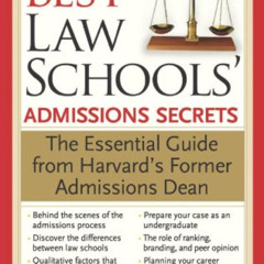GET EPUB 📂 The Best Law Schools' Admissions Secrets: The Essential Guide from Harvar