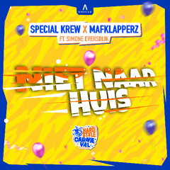Special krew x Mafklapperz ft. Simone Eversdijk - Niet naar huis (Hardstyle Carnaval)