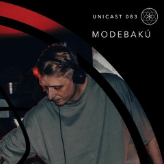Unicast ~ 083 | Modebakú [Own Productions]