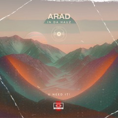 ARAD in da Hauz - U need it!