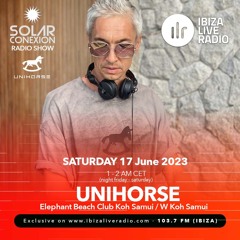 SOLAR CONEXION IBIZA LIVE RADIO SHOW With UNIHORSE 17.06.23