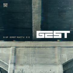 GEST - Superstructure EP