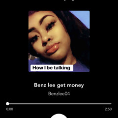 Benz lee get money (prod. by TrYnot)