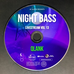 Qlank - Live @ Night Bass Livestream Vol 13 (June 24, 2021)