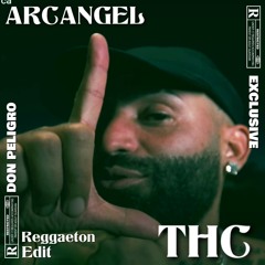 THC [REGGAETON EDIT] ARCANGEL