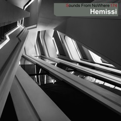 Sounds From NoWhere Podcast #174 - Hemissi