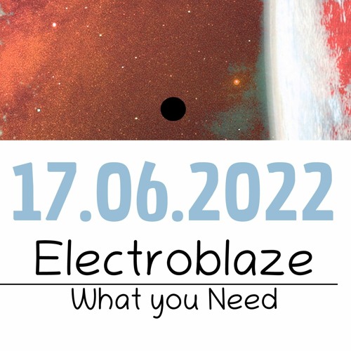 Electroblaze - What You Need (NR008) OUT SOON