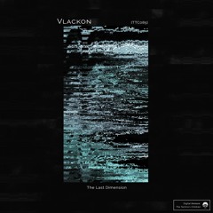 [TTC085] Vlackon - The Last Dimension