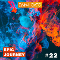 Epic Journey #22 Danni Gato