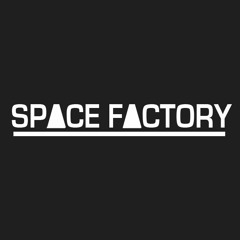 Space Factory MIX#1 by David Carretta