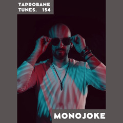 MONOJOKE | TAPROBANE TUNES 154