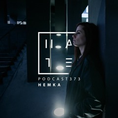 Hemka - HATE Podcast 373