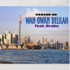 Wah Gwan Delilah feat. Drake (official)